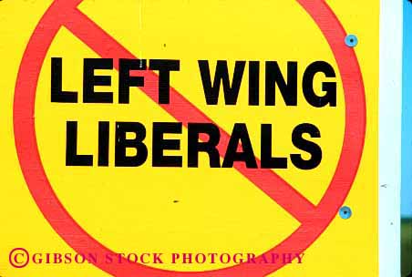 Stock Photo #1570: keywords -  california campaign election extreme horz left liberal no political politics sign vote wing